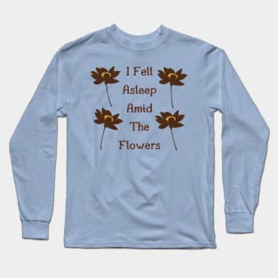 Amid The Flowers, Floral, Flowers, Pop Culture, Music, Groove Long Sleeve T-Shirt